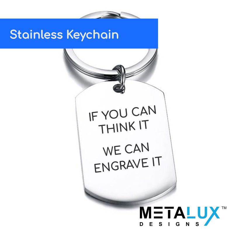 Custom Engraved Stainless Steel Keychain - Best Seller - Best Choice - Personalized for Any Event